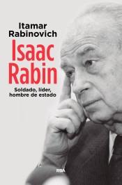Isaac Rabin "Soldado, Líder, Estadista". 
