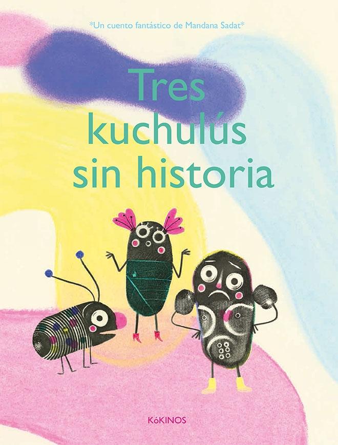 Tres Kuchulús sin Historia. 