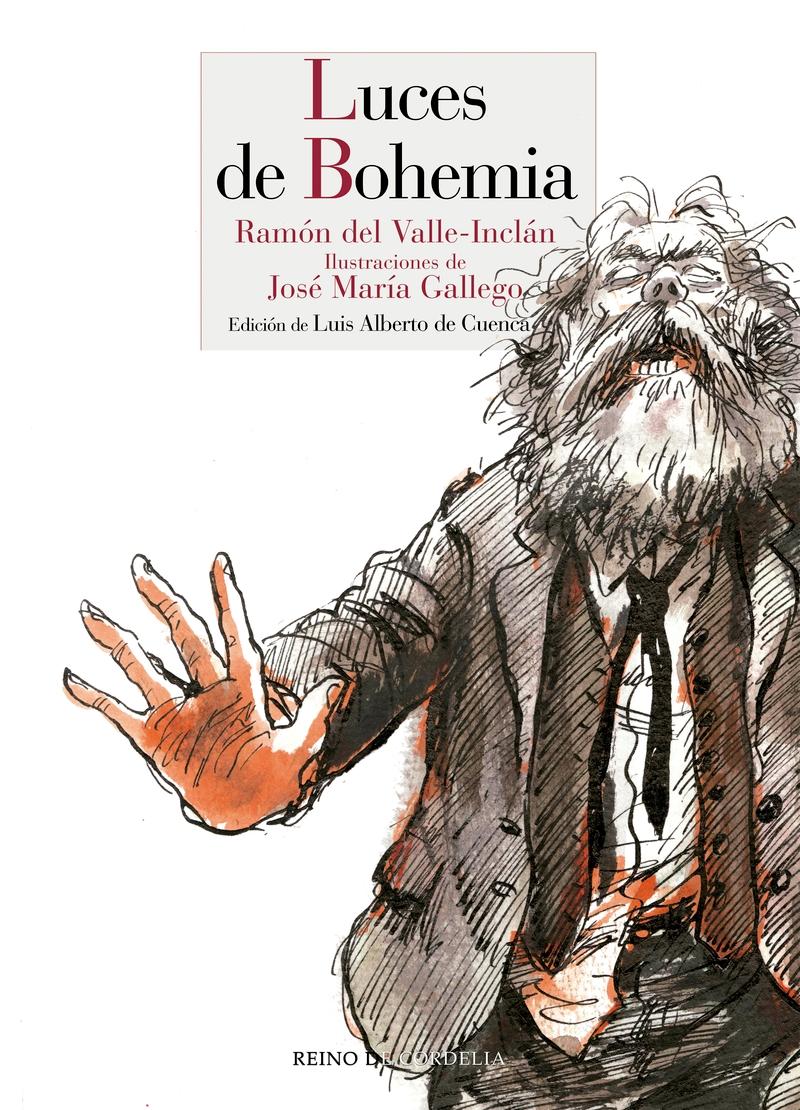 Luces de Bohemia. Edición de Luis Alberto de Cuenca "Ilustraciones de José María Gallego". 