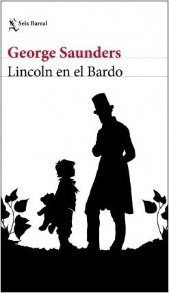 Lincoln en el Bardo "Ganadora del Man Booker Prize 2018". 