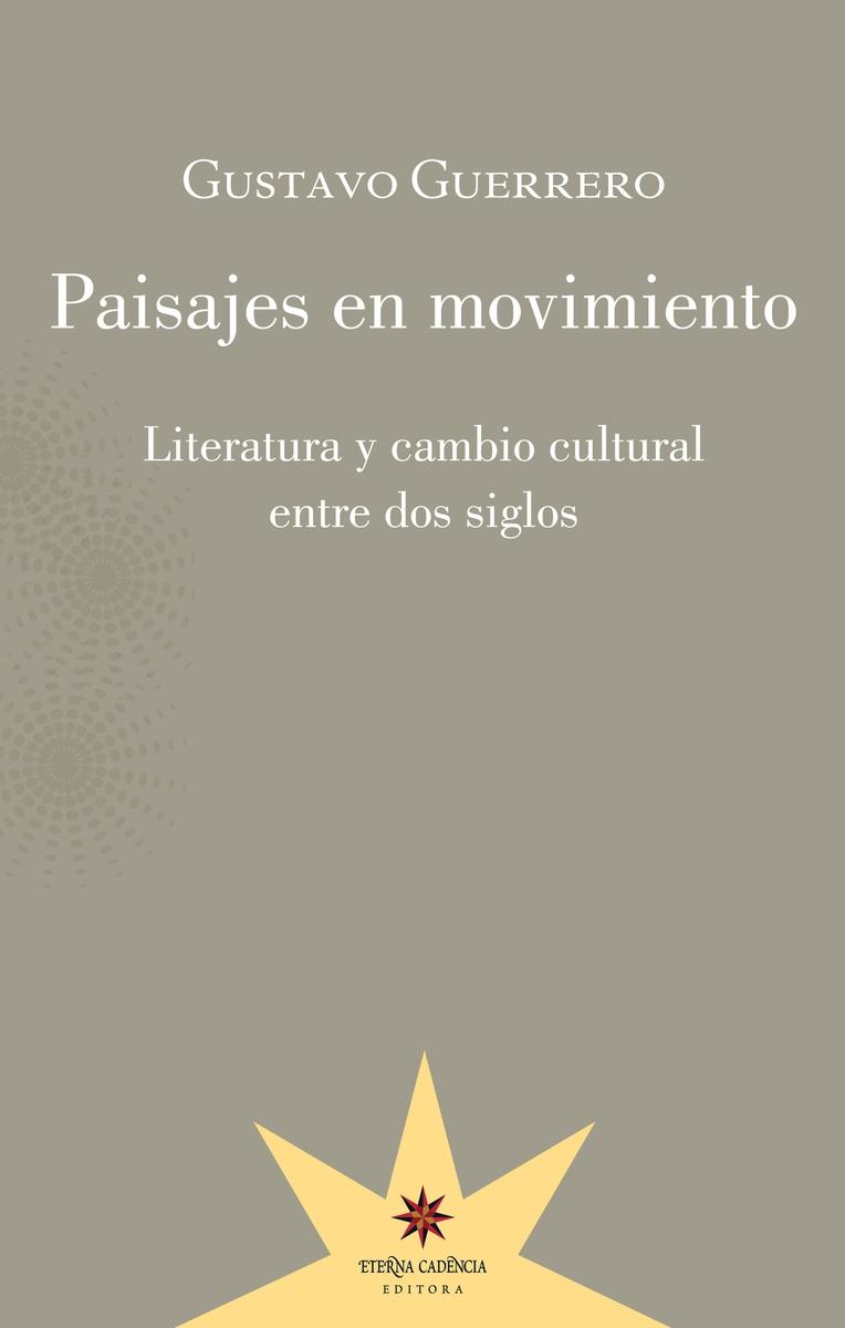 Paisajes en Movimiento "Literatura y Cambio Cultural Entre Dos Siglos". 