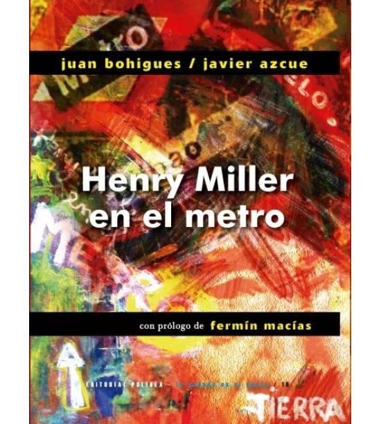 Henry Miller en el Metro. 