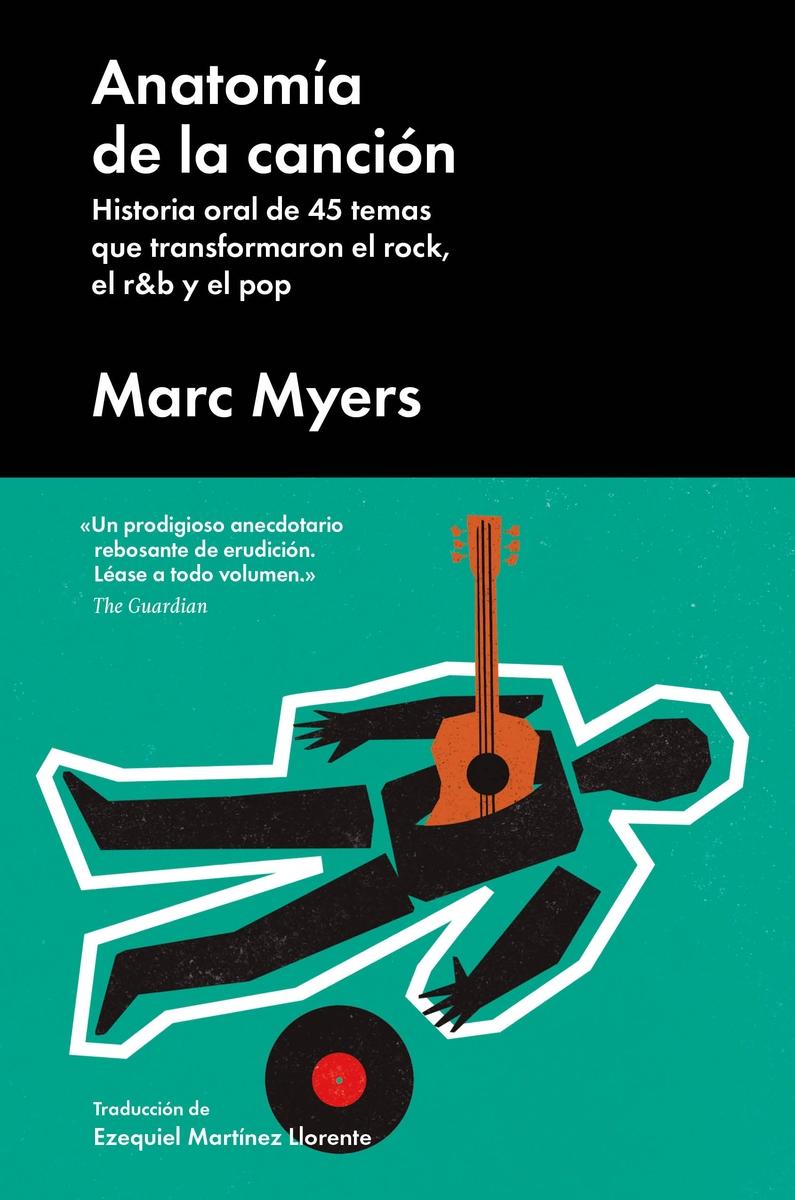 Anatomía de la Canción "Historia Oral de 45 Temas que Transformaron el Rock, el R". 