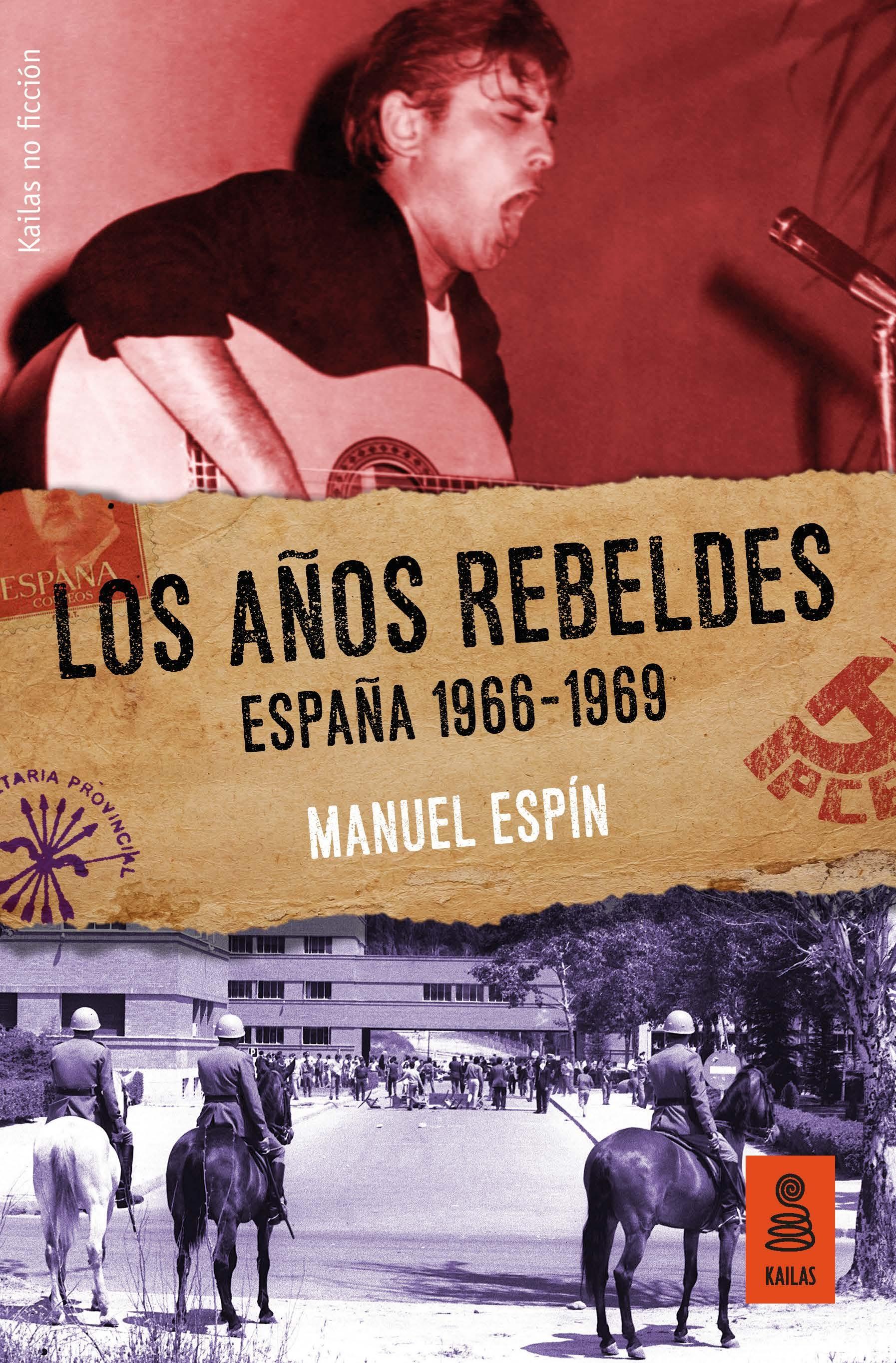 Los Años Rebeldes: España 1966-1969. 