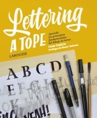 Lettering a Tope "Aprende los Principios Fundamentales del Dibujo de Letras". 