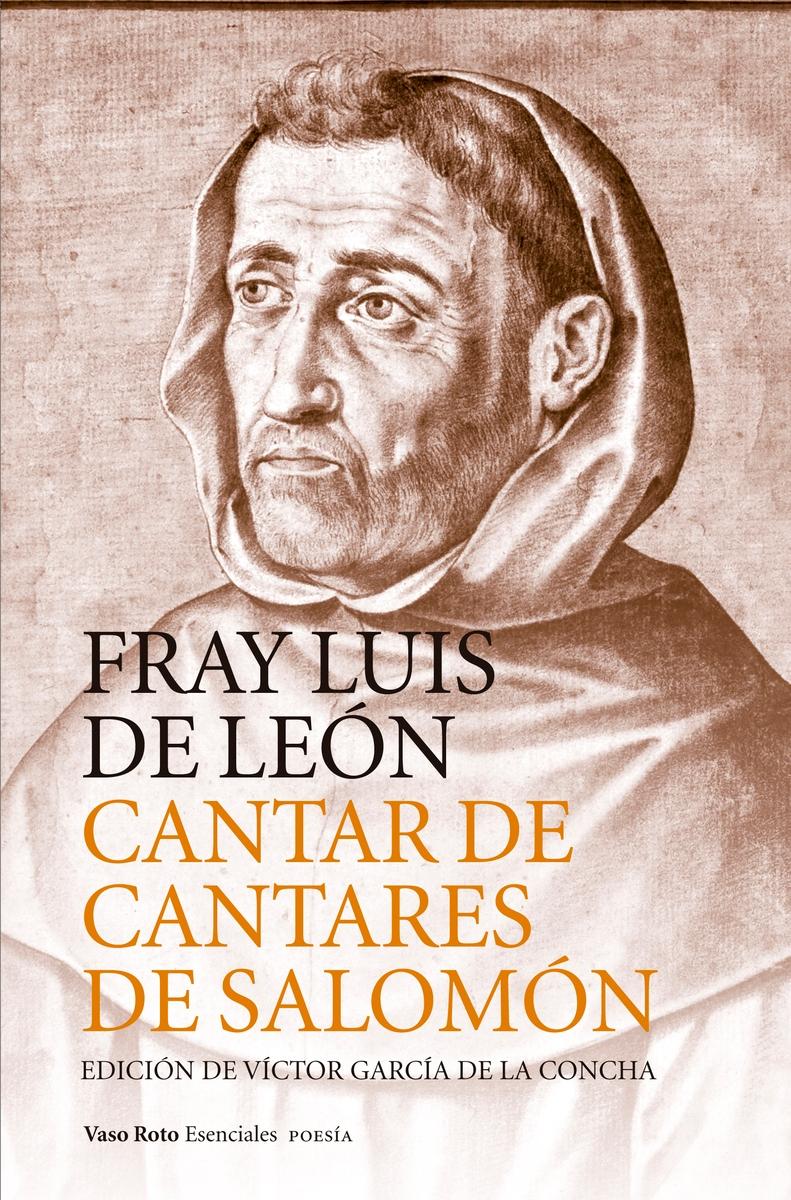 Cantar de Cantares de Salomón "Edición de Víctor García de la Concha". 