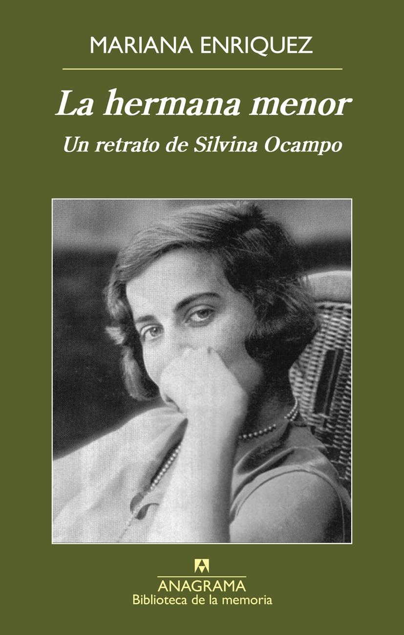 La Hermana Menor "Un Retrato de Silvina Ocampo". 