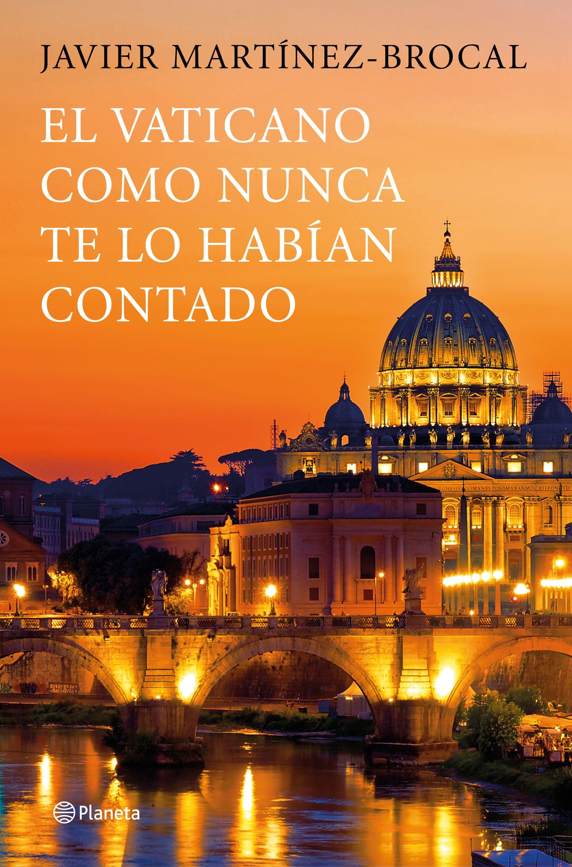 El Vaticano como Nunca te lo Habían Contado "Un Viaje Inolvidable por el Arte, la Historia y los Protagonistas de Est"