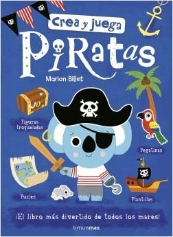 Piratas  "Crea y juega (Plantillas, pegatinas, figuras troqueladas, puzzles)". 