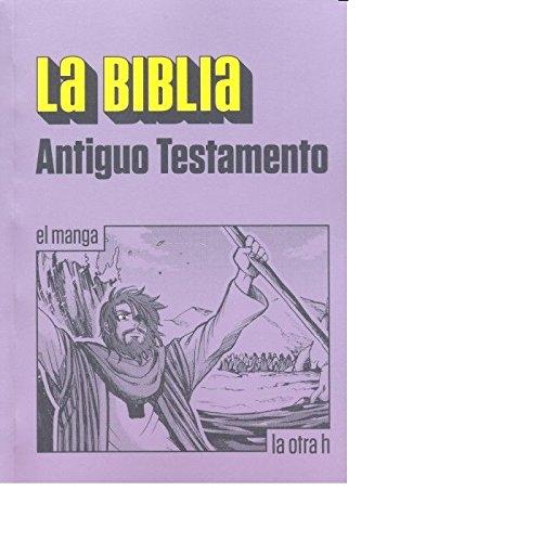 La Biblia - Antiguo testamento "El manga". 