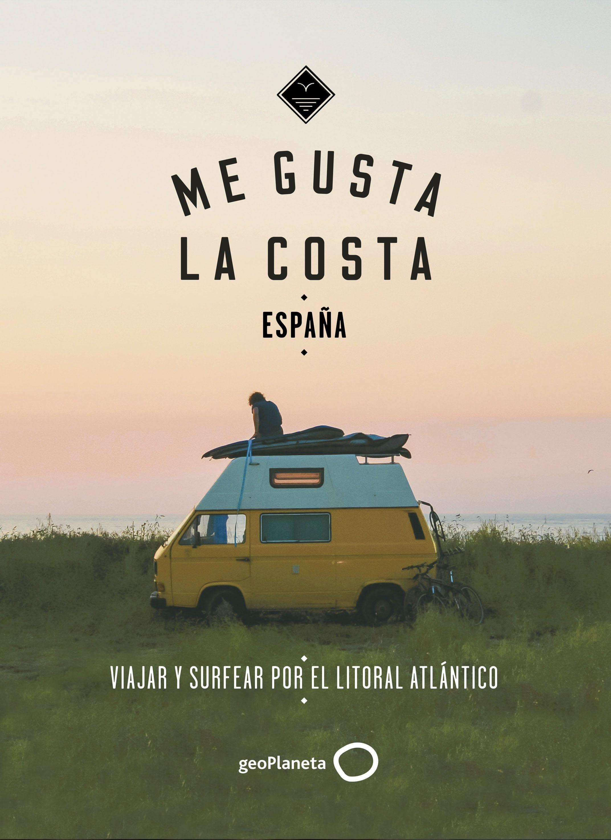 Me gusta la costa en España "Viajar y surfear por el litoral atlántico"