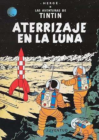 Aterrizaje en la Luna "Las aventuras de Tintín 17". 