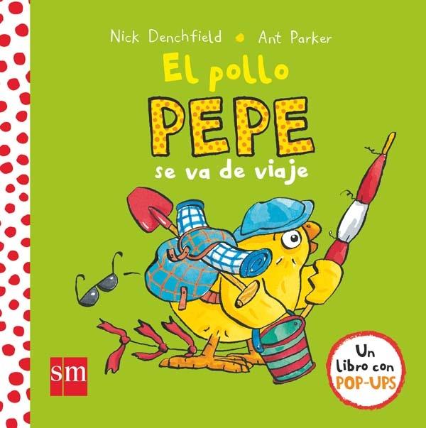 El Pollo Pepe se Va de Viaje "Libro Pop-Up". 