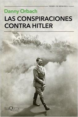 Las Conspiraciones contra Hitler. 