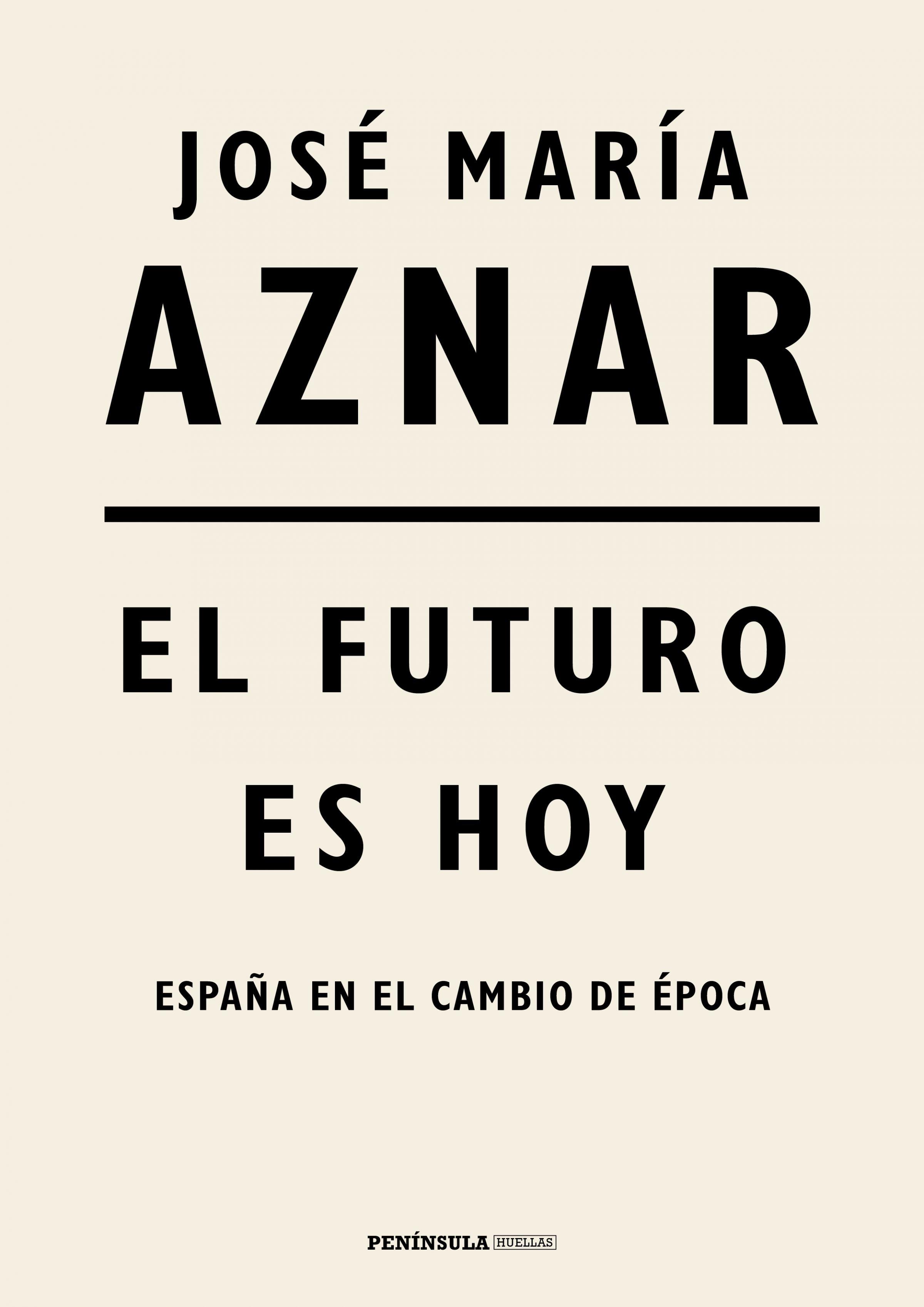 El futuro es hoy "España en el cambio de época". 