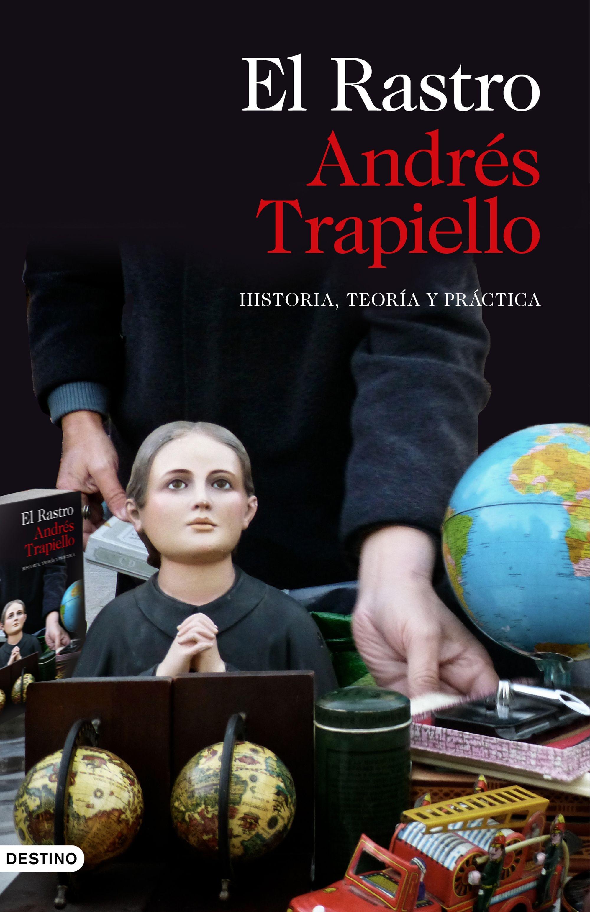 El Rastro "Historia, Teoría y Práctica". 