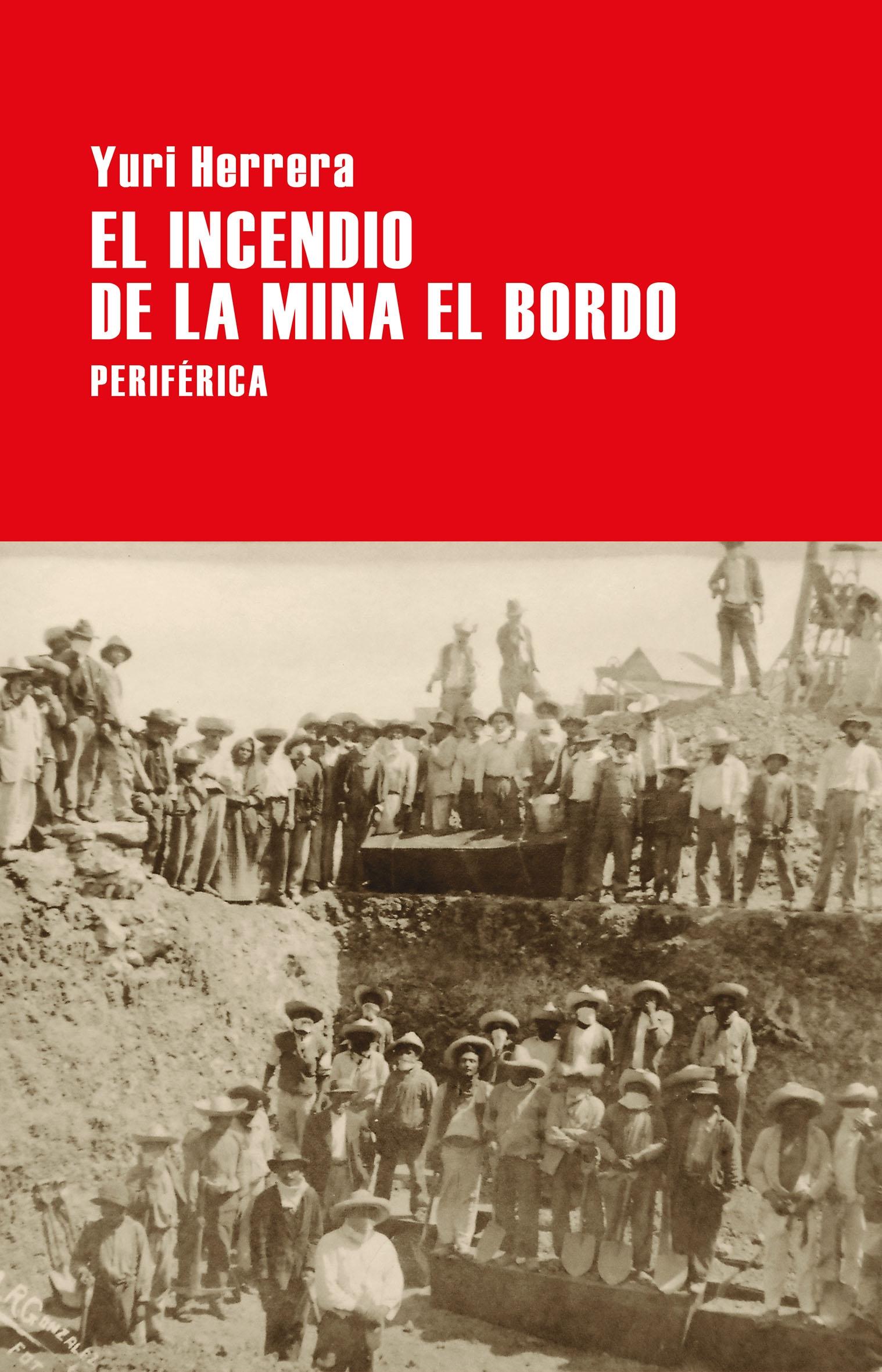 El incendio en la mina El Bordo. 