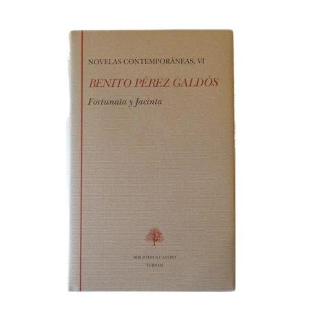 Novelas Contemporáneas VI "Fortunata y Jacinta". 
