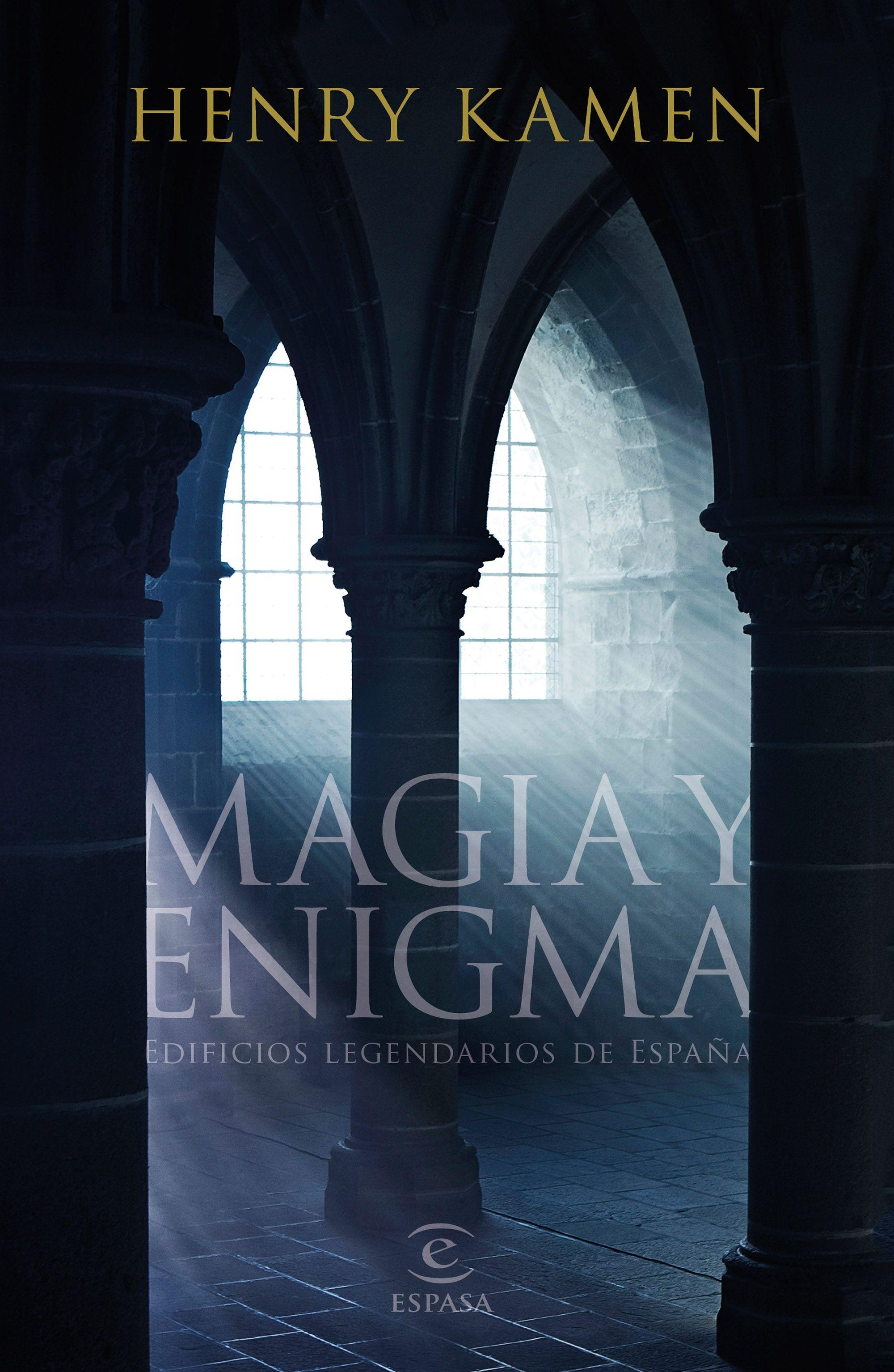 Magia y enigma "Edificios legendarios de España". 