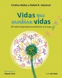 VIDAS QUE CAMBIAN VIDAS "40 historias inspiradoras anteriores a la tuya". 
