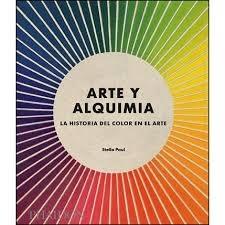 Arte y Alquimia "Historia del Color en el Arte". 