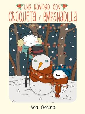 Una Navidad con Croqueta y Empanadilla. 