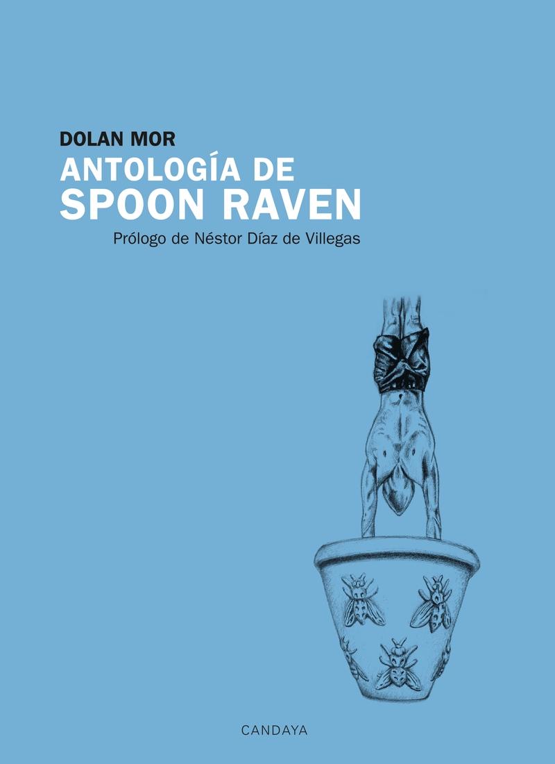 Antología de Spoon Raven. 