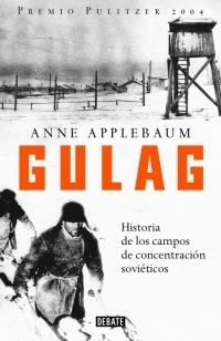 Gulag "Historia de los Campos de Concentración Soviéticos". 