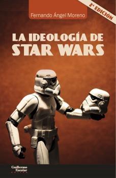 La Ideología de Star Wars. 