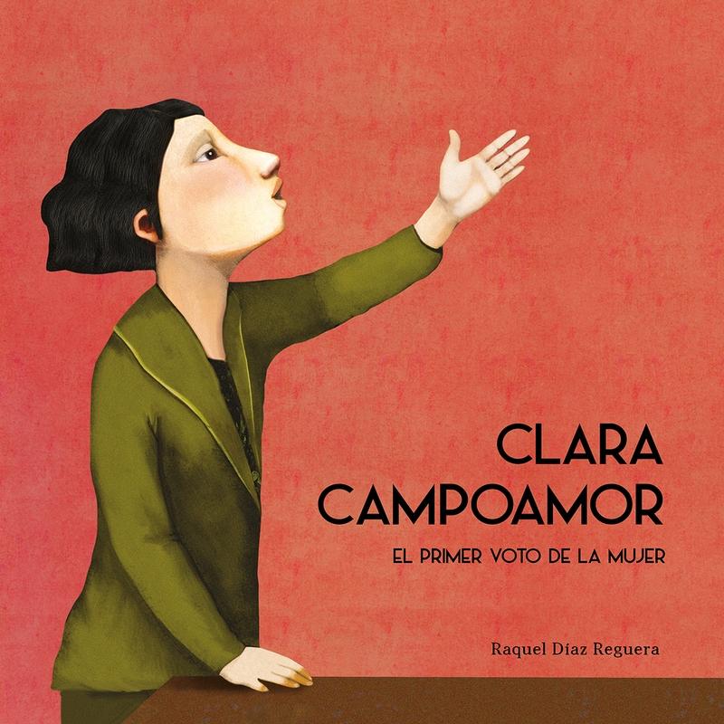Clara Campoamor "El Primer Voto de la Mujer". 