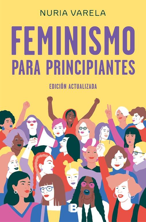 Feminismo para Principiantes (Edición Actualizada). 