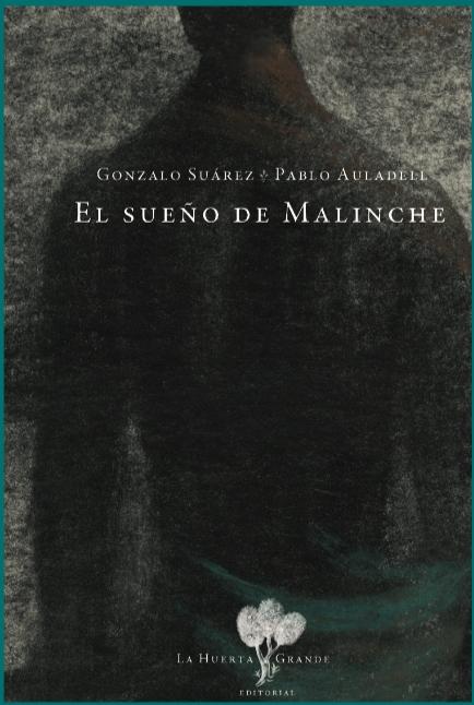 El Sueño de Malinche "Ilustraciones Pablo Auladell". 