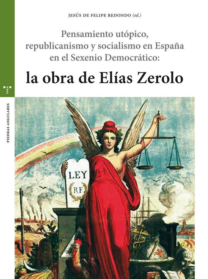 Pensamiento utópico, republicanismo y socialismo en España en el Sexenio Democrá. 