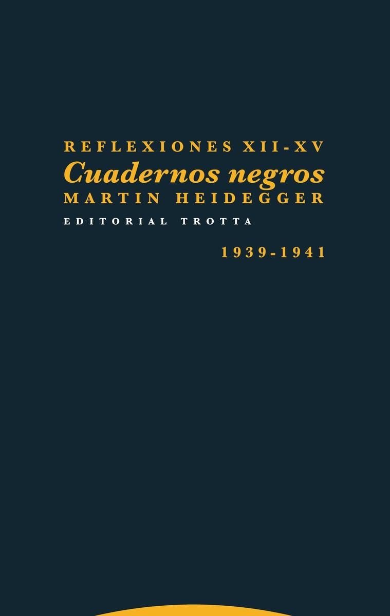 Reflexiones XII-XV. Cuadernos negros 1939-1941. 
