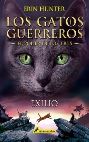 Exilio. el Poder de los Tres Iii "El Poder de los Tres. los Gatos Guerreros. ". 