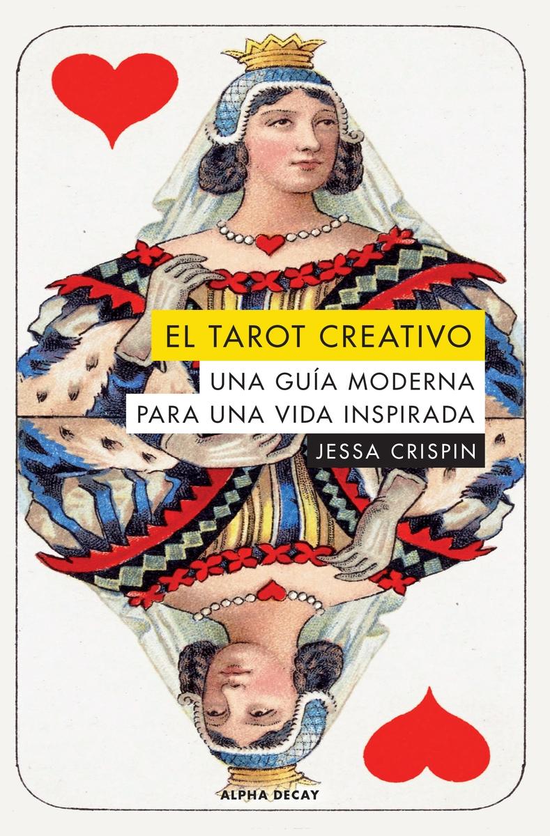 El Tarot Creativo "Una Guia Moderna para una Vida Inspirada". 