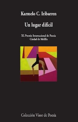 Un Lugar Difícil "Xl Premio Internacional de Poesía Ciudad de Melilla". 