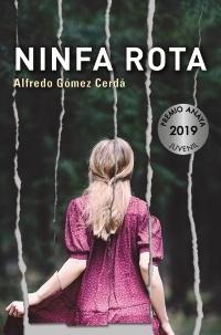 Ninfa rota  "Premio Anaya juvenil 2019". 