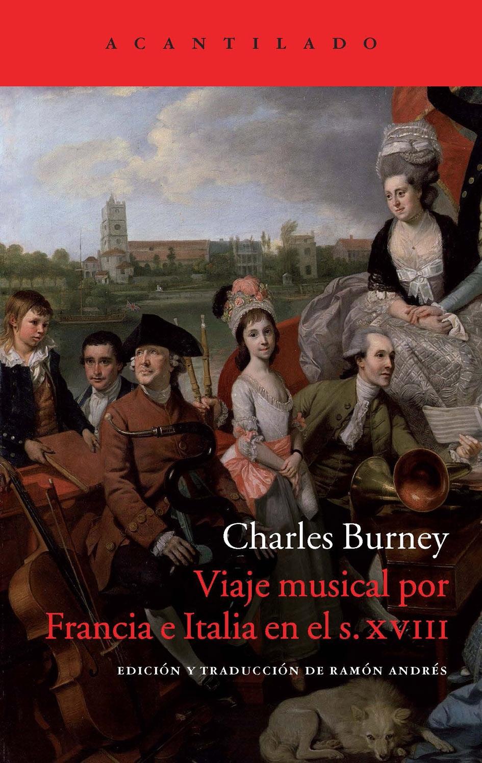 Viaje musical por Francia e Italia en el siglo XVIII "Situación actual de la música en Francia e Italia, o diario de viaje emp". 