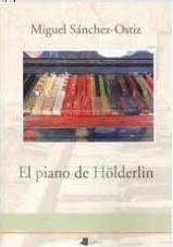 EL PIANO DE HÖLDERLIN. 