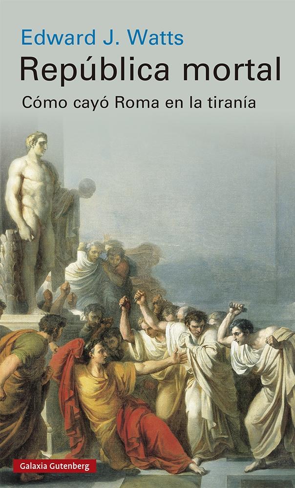 República Mortal "Cómo Cayó Roma en la Tiranía". 