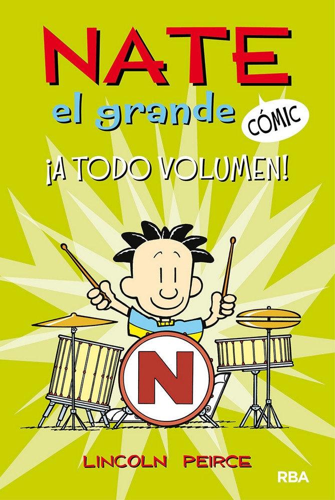 Nate el grande 2 - CÓMIC "¡A todo volumen!". 