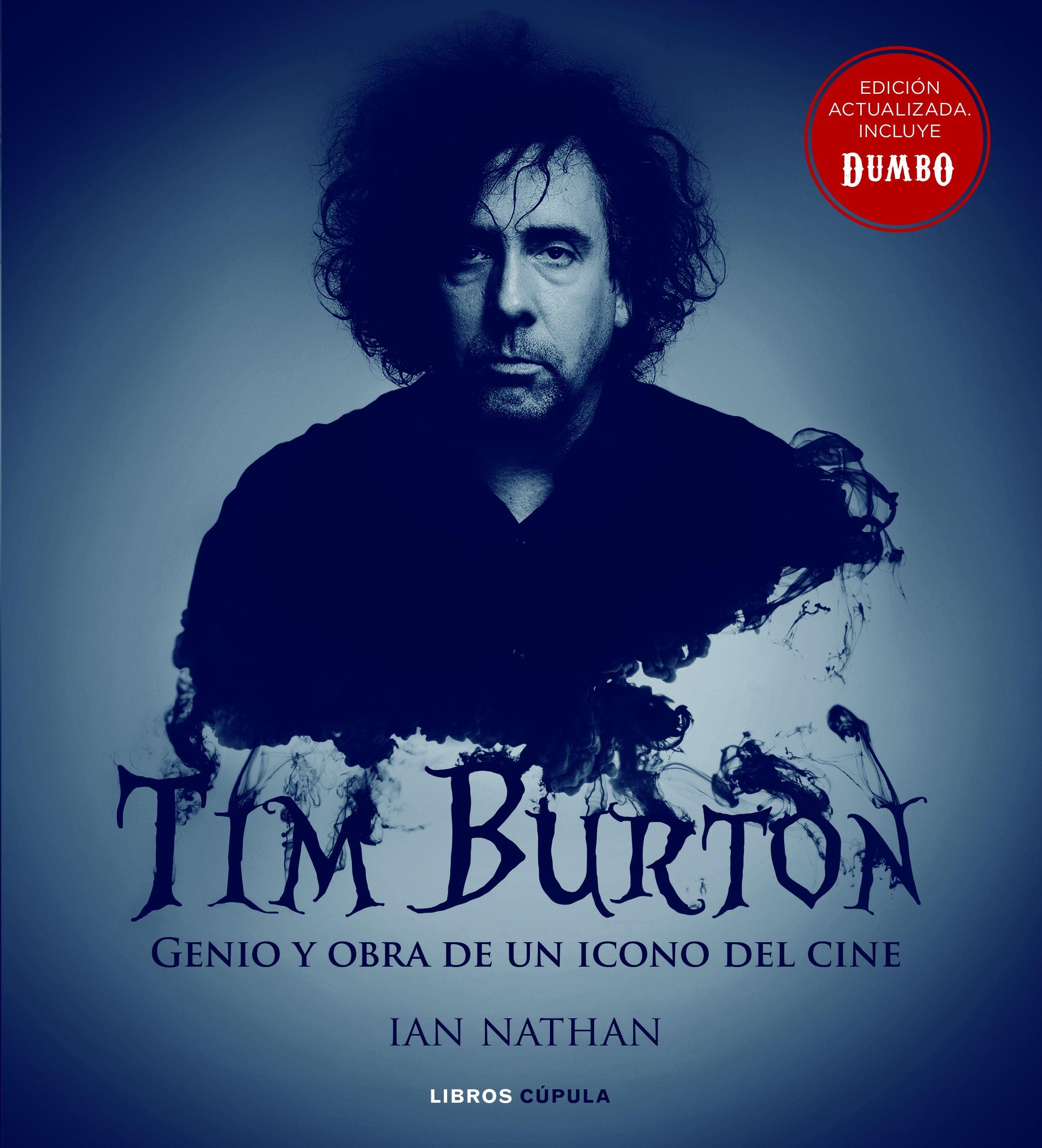 Tim Burton (Nueva Edición) "Genio y Obra de un Icono del Cine". 