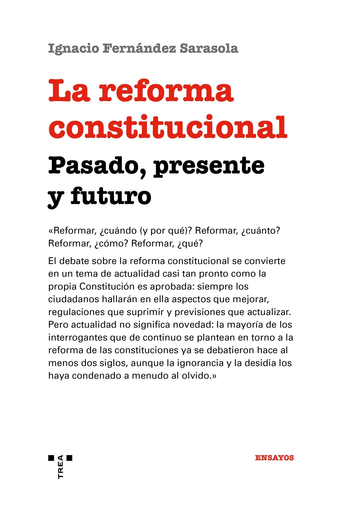 La Reforma Constitucional: Pasado, Presente y Futuro. 