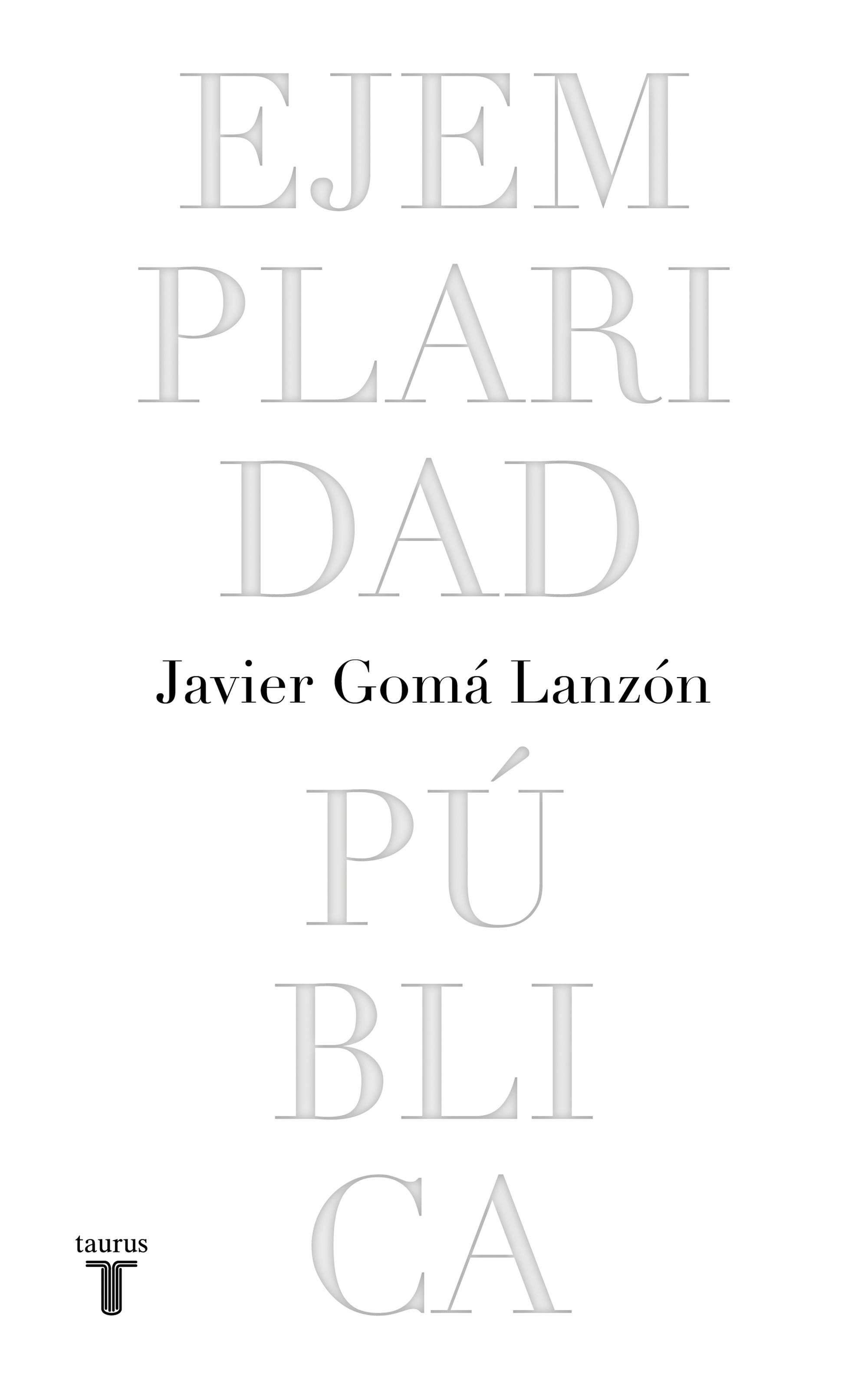 Ejemplaridad Pública (Edición Conmemorativa con Prólogo del Autor). 