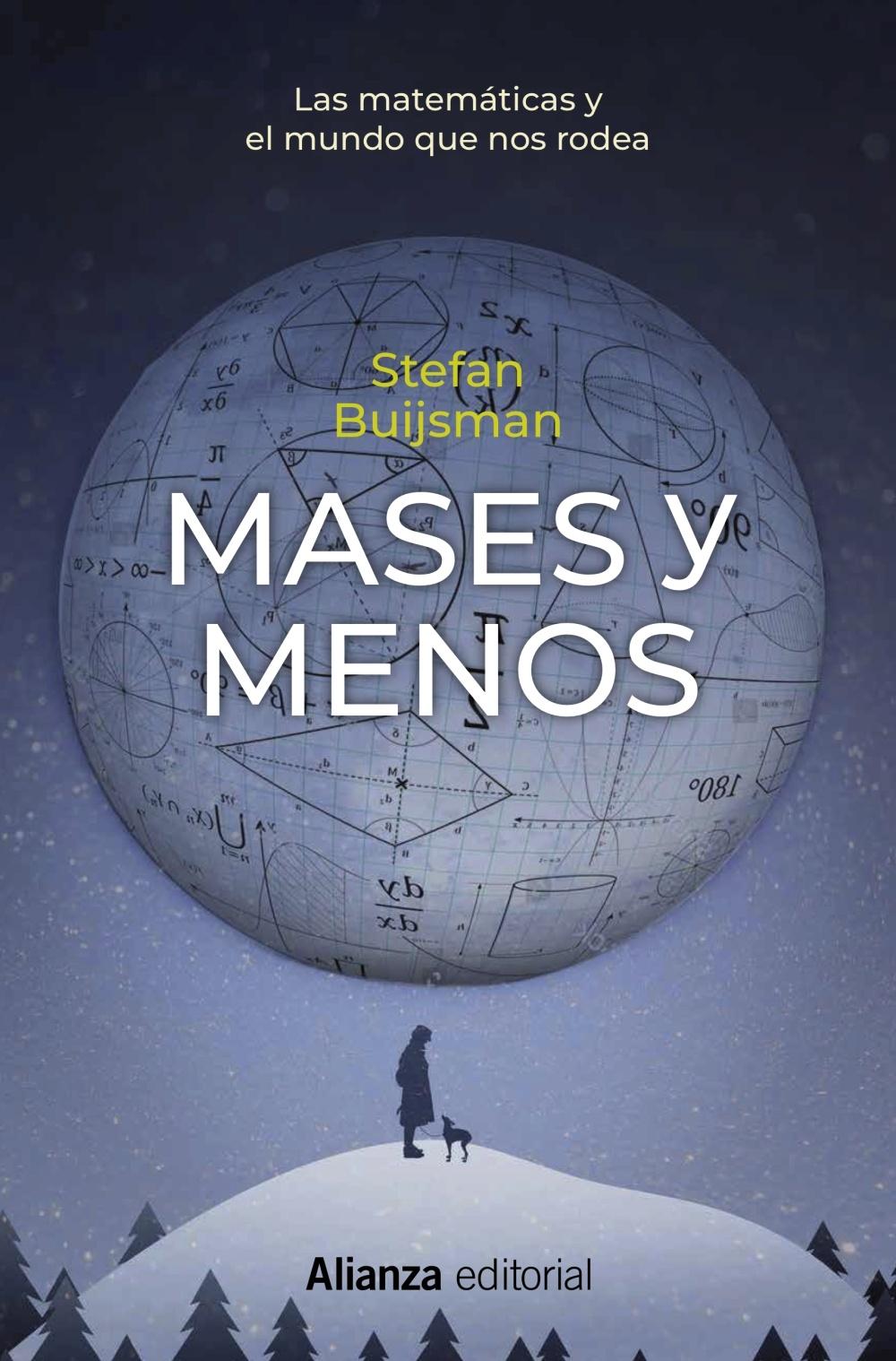 Mases y Menos "Las Matemáticas y el Mundo que nos Rodea". 
