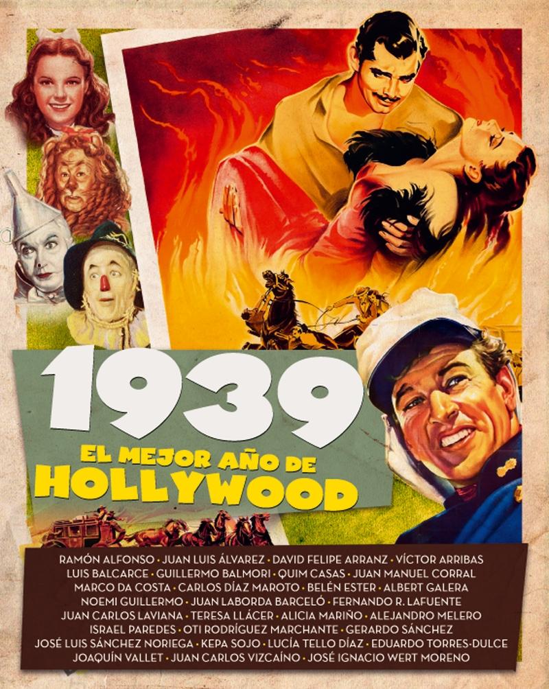 1939. el Mejor Año de Hollywood. 
