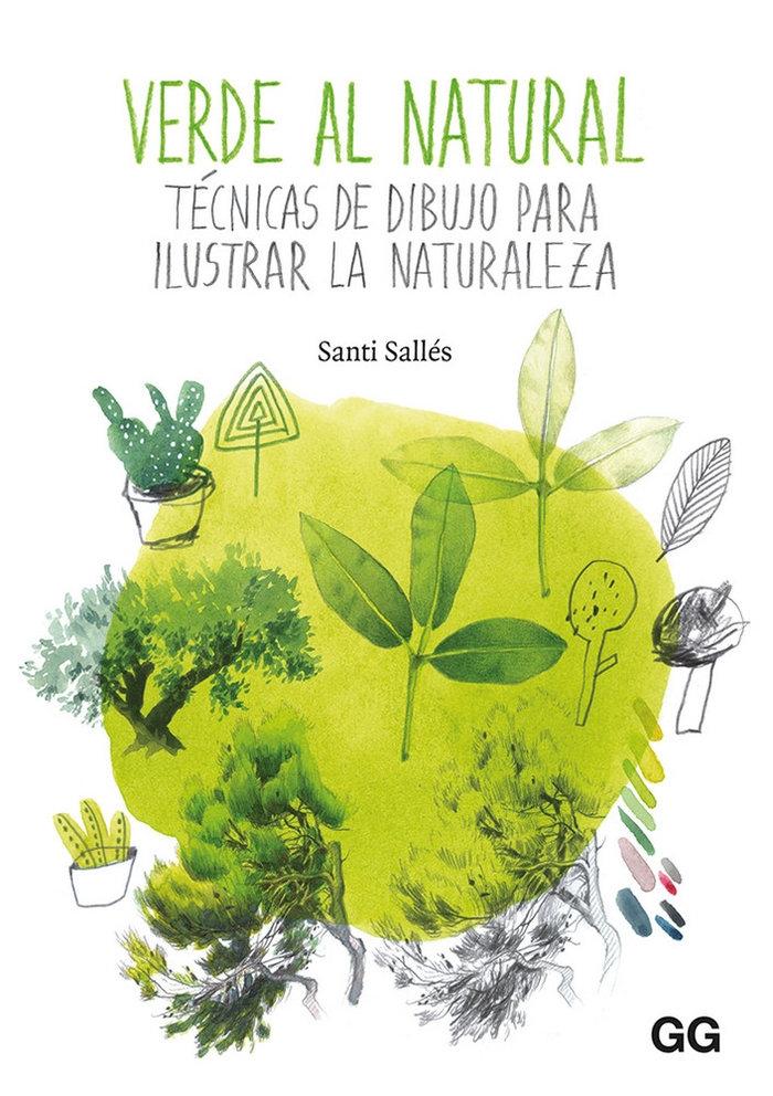 Verde al Natural "Técnicas de Dibujo para Ilustrar la Naturaleza". 