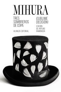 Tres Sombreros de Copa | ¡Sublime Decisión!. 