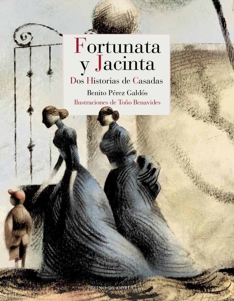 Fortunata y Jacinta (Tomos I y Ii) "Dos Historias de Casadas"